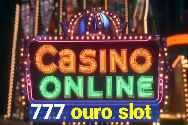 777 ouro slot