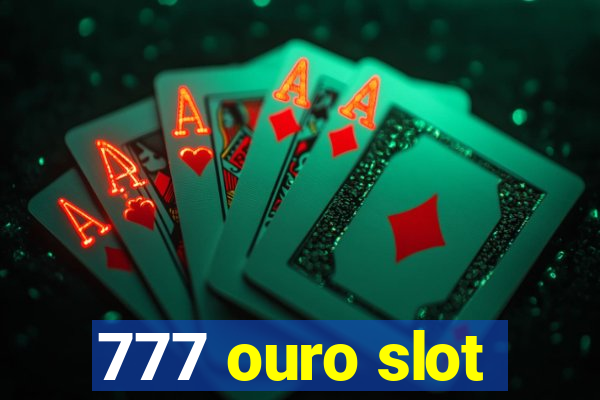 777 ouro slot