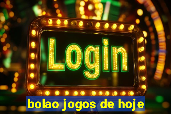 bolao jogos de hoje