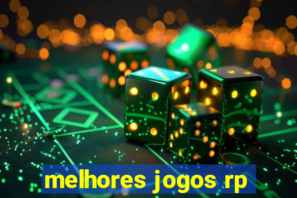 melhores jogos rp