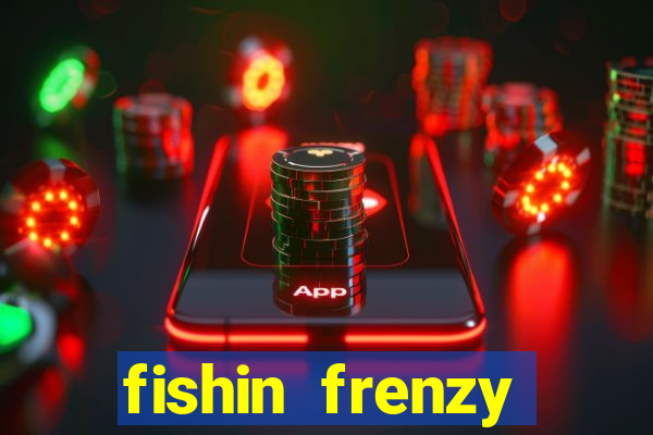 fishin frenzy online slot