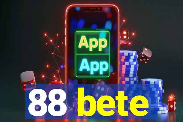 88 bete