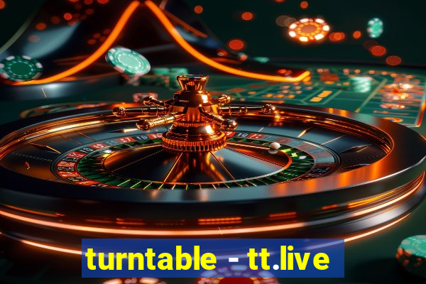 turntable - tt.live