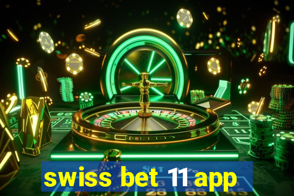 swiss bet 11 app