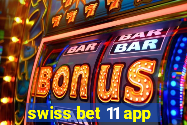 swiss bet 11 app