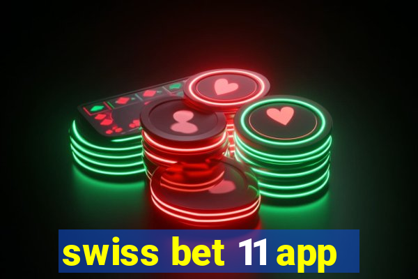 swiss bet 11 app