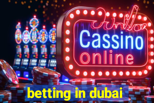 betting in dubai