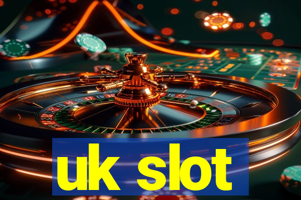 uk slot