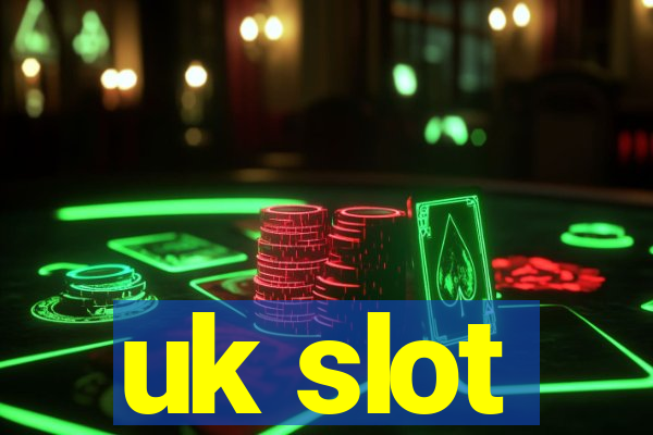 uk slot