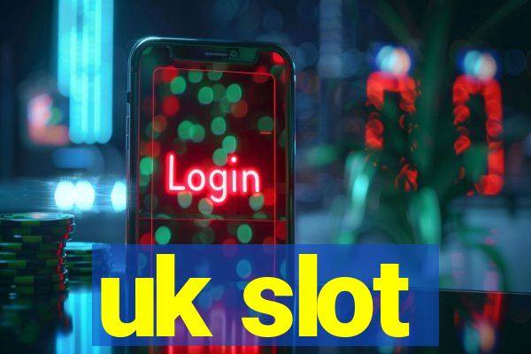 uk slot