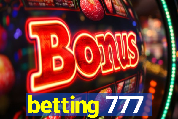 betting 777