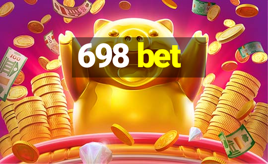 698 bet