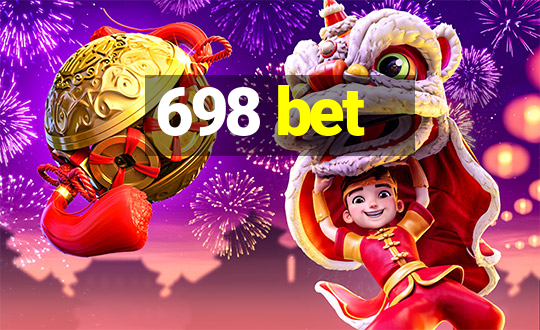 698 bet