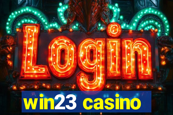 win23 casino