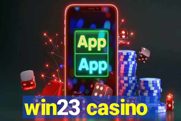 win23 casino