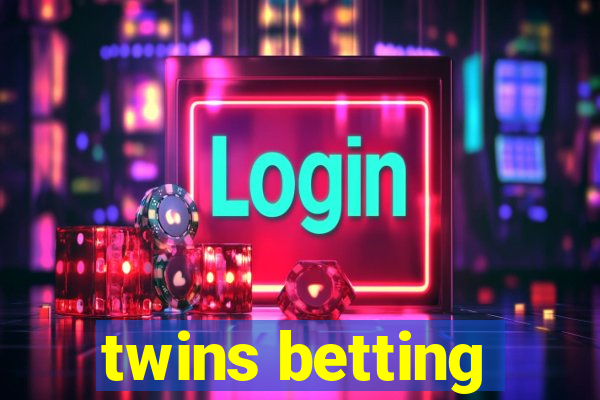 twins betting