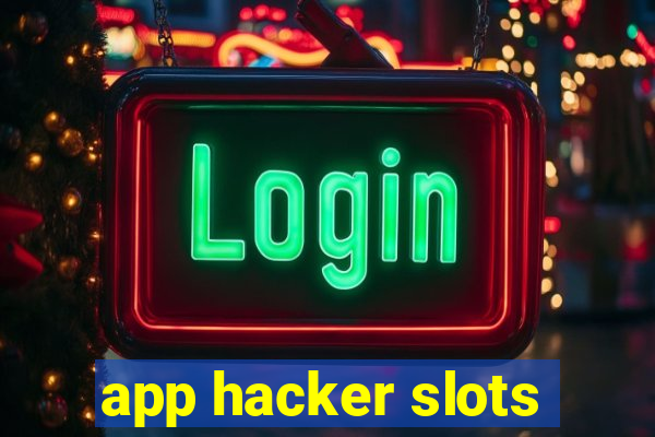 app hacker slots