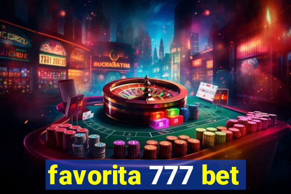 favorita 777 bet