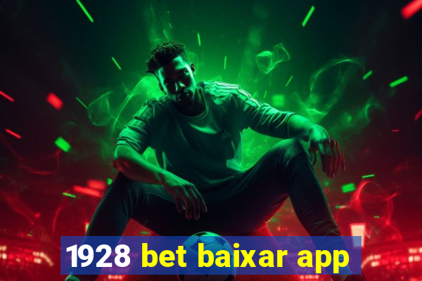 1928 bet baixar app