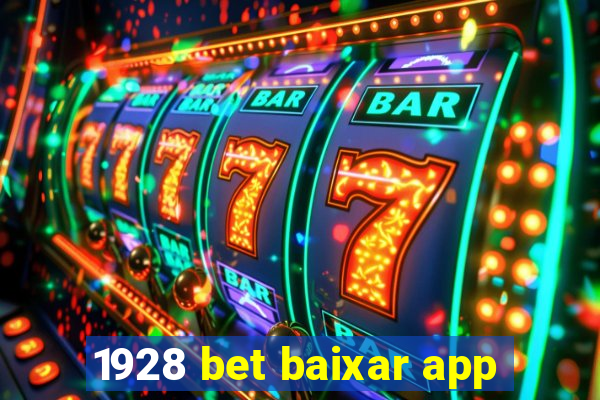 1928 bet baixar app