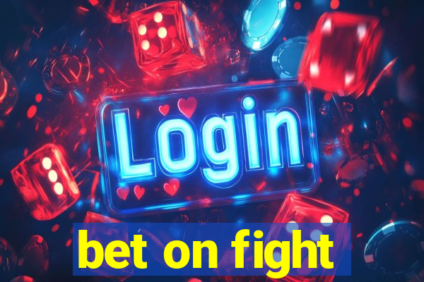 bet on fight