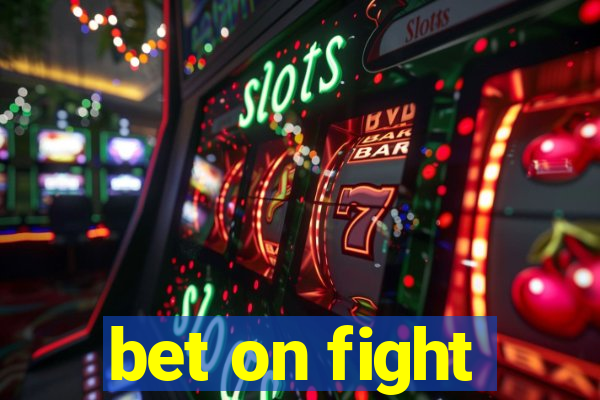 bet on fight