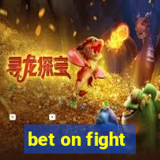 bet on fight