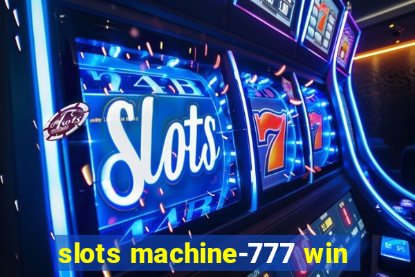 slots machine-777 win