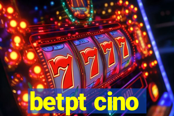 betpt cino