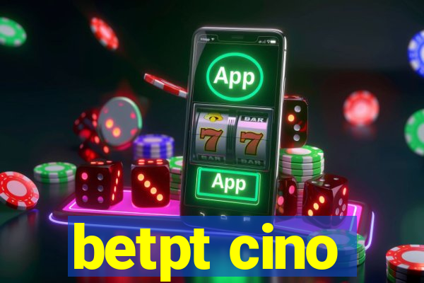 betpt cino