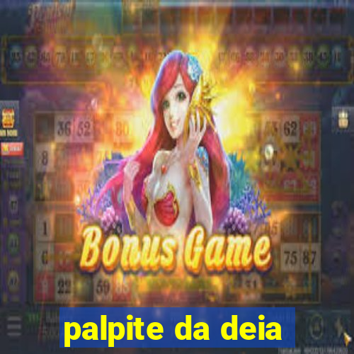 palpite da deia