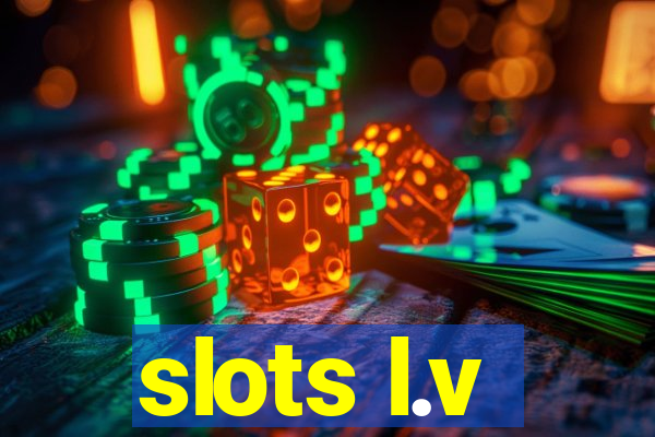 slots l.v