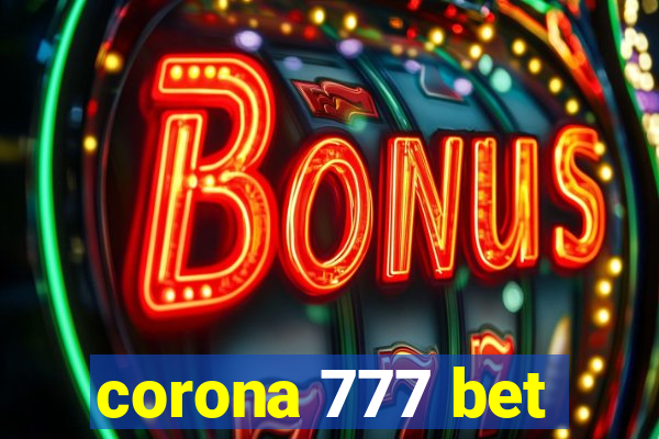 corona 777 bet