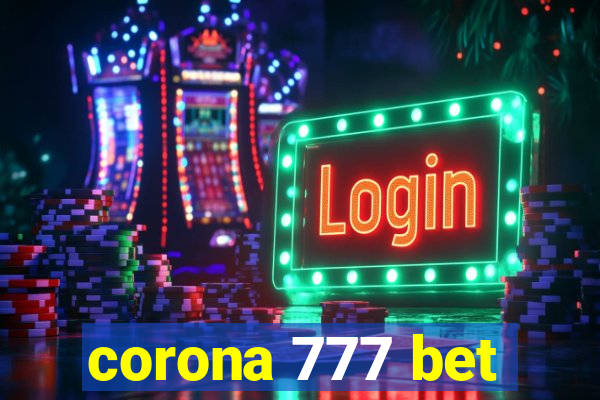 corona 777 bet