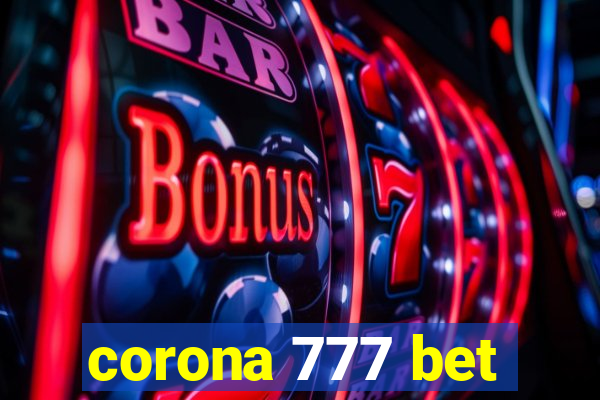 corona 777 bet