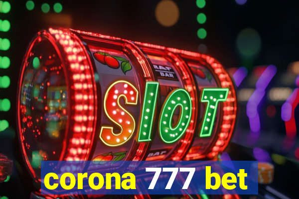 corona 777 bet