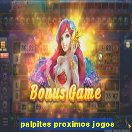 palpites proximos jogos