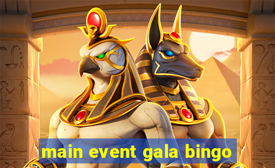 main event gala bingo