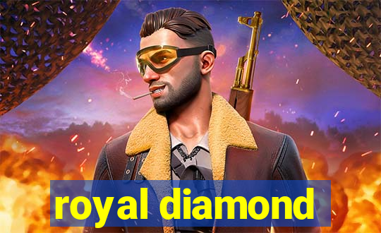 royal diamond