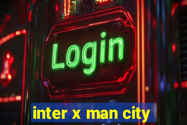 inter x man city