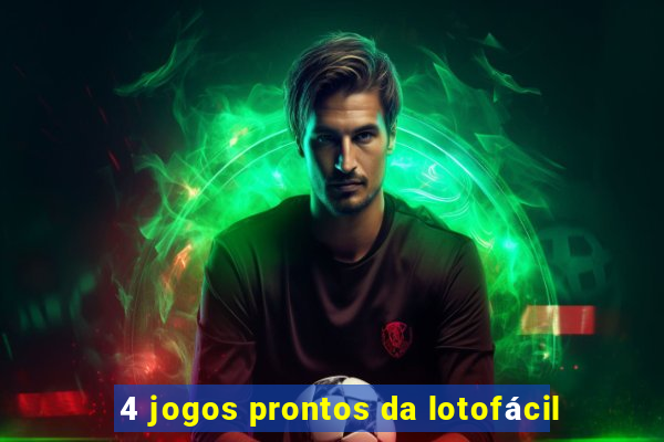 4 jogos prontos da lotofácil