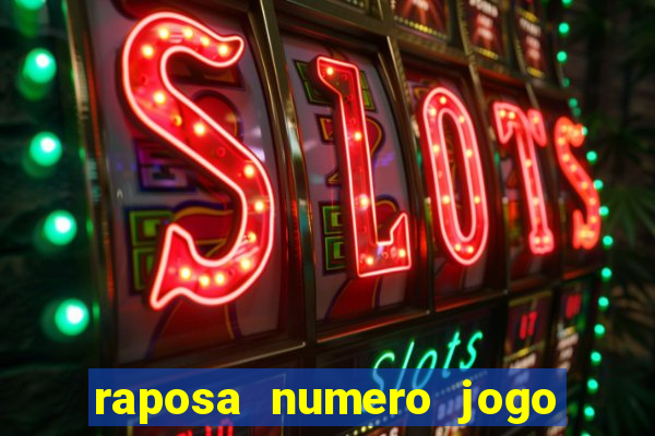 raposa numero jogo do bicho