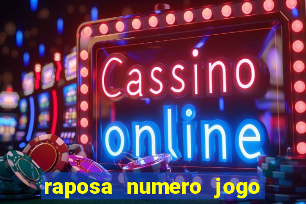 raposa numero jogo do bicho