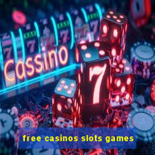 free casinos slots games