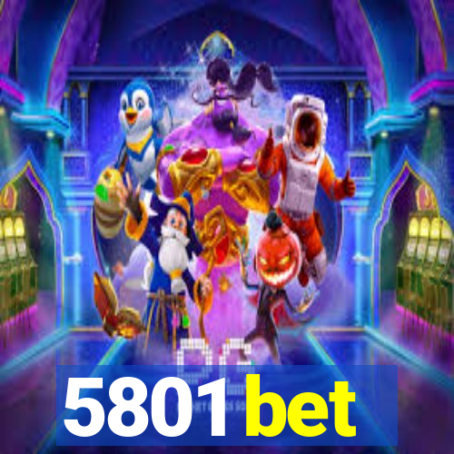 5801 bet