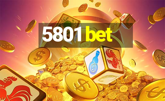 5801 bet