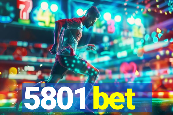 5801 bet