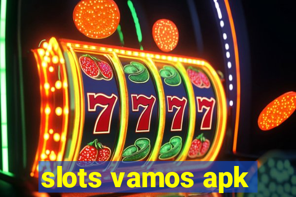 slots vamos apk