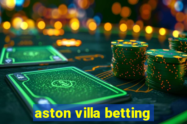 aston villa betting