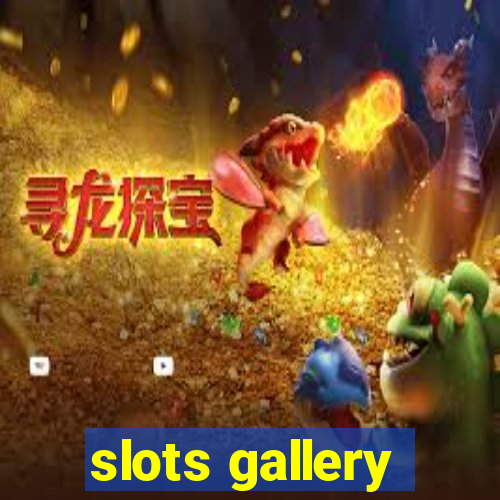 slots gallery